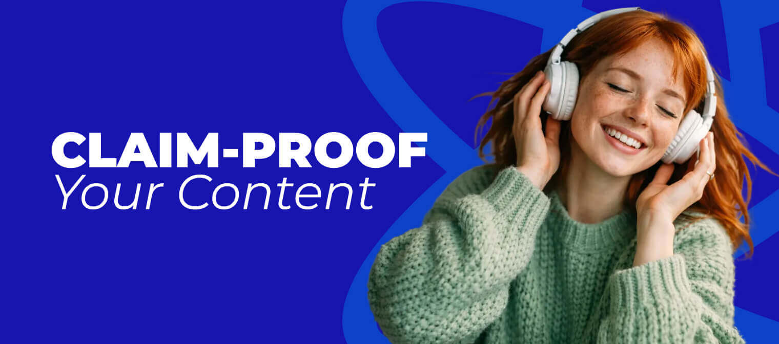 Claim-Proof Your Content