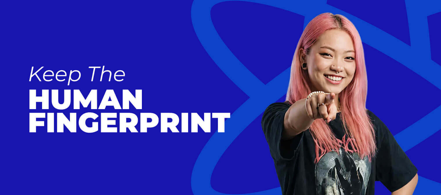 Keep the Human Fingerprint