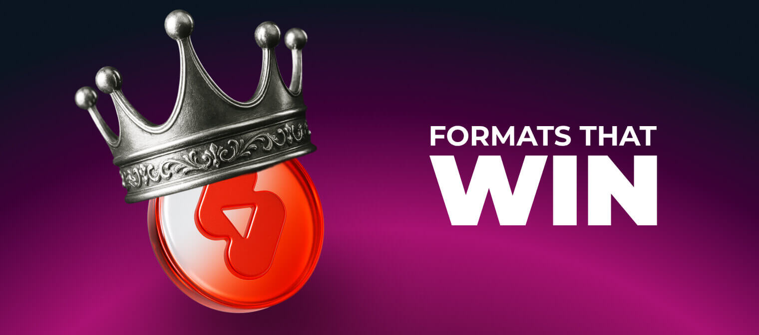 Formats That Win