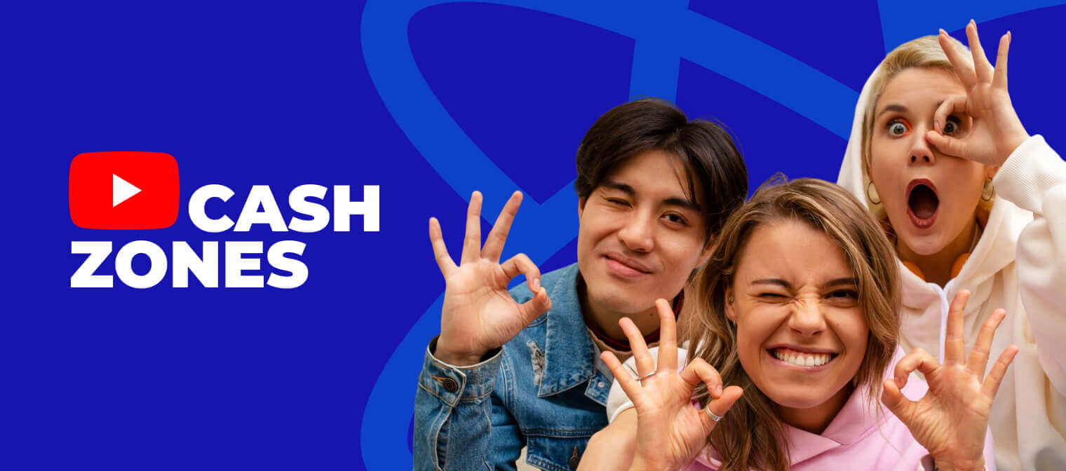 YouTube Cash Zones